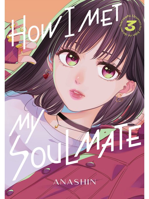 Title details for How I Met My Soulmate, Volume 3 by Anashin - Available